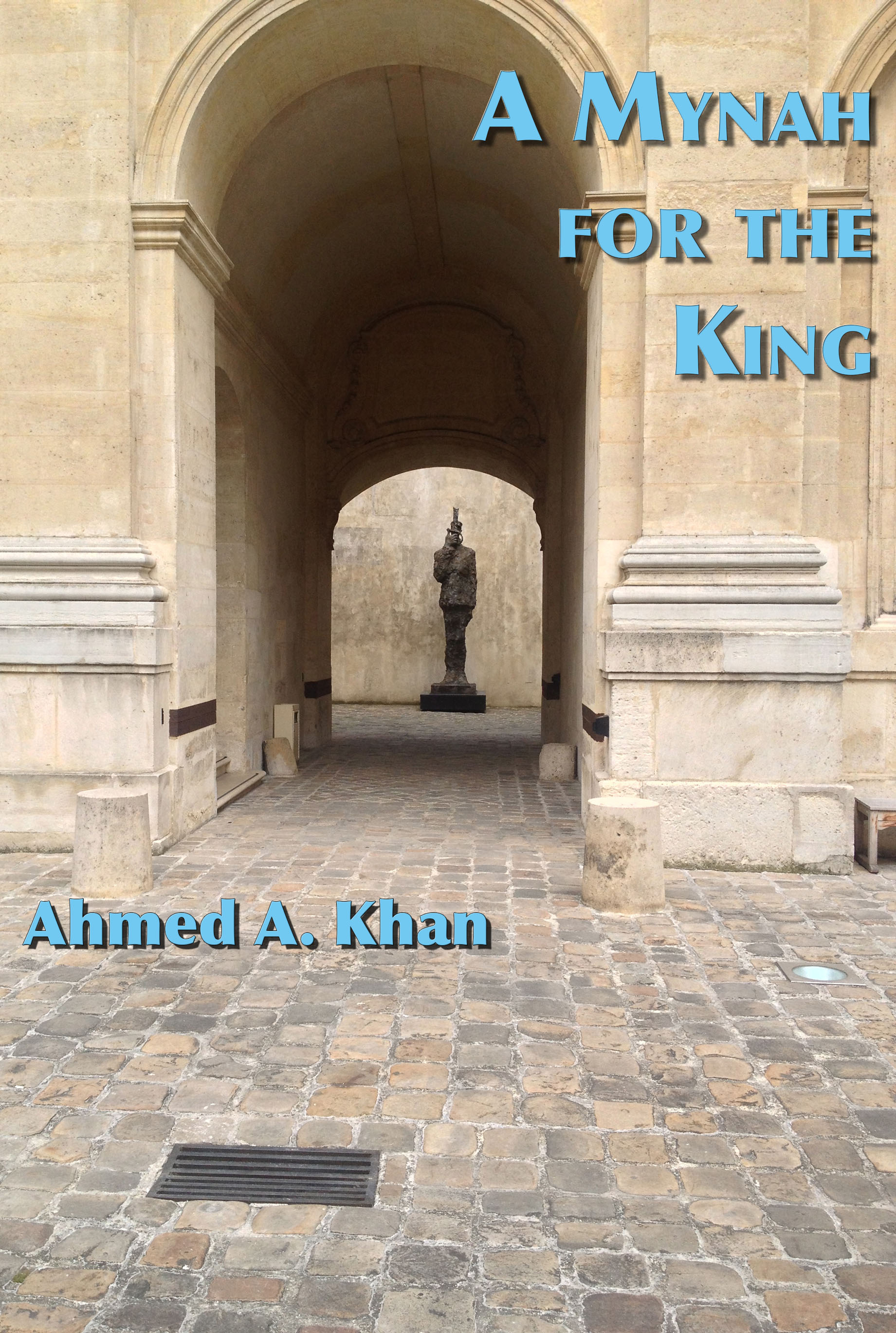 A Mynah for the King, by Ahmed A. Khan
